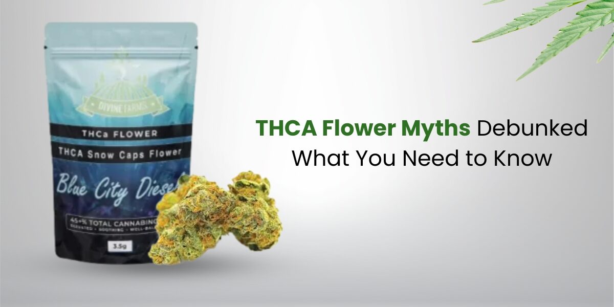 THCA-Flower-Myths-Debunked