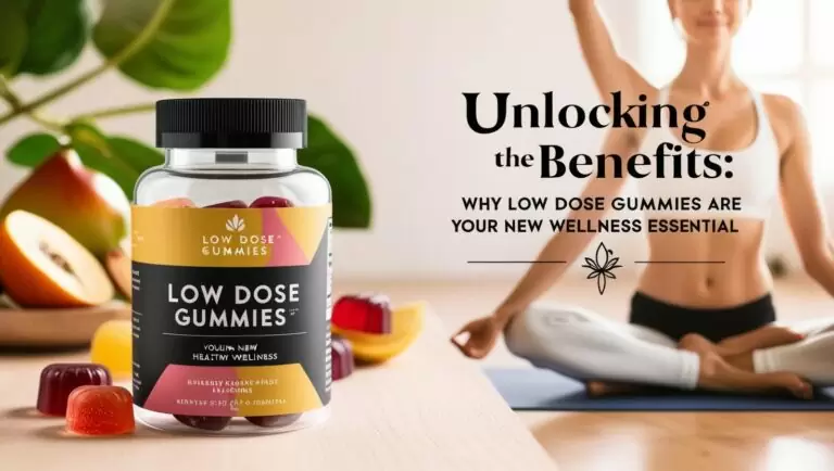 Unlocking the Benefits_ Why Low Dose Gummies Are Your New Wellness Essential_